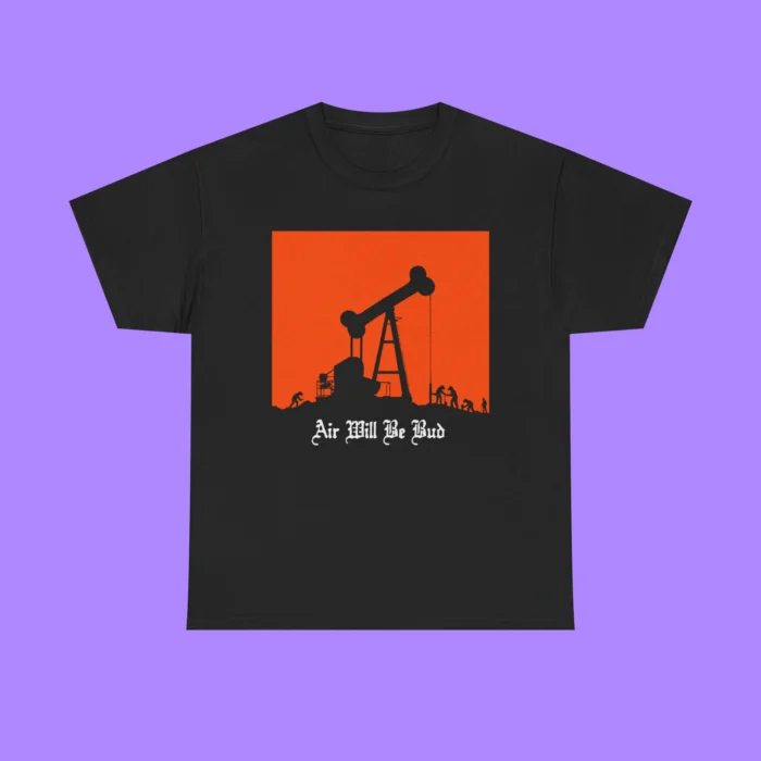 Air Will Be Bud Shirt