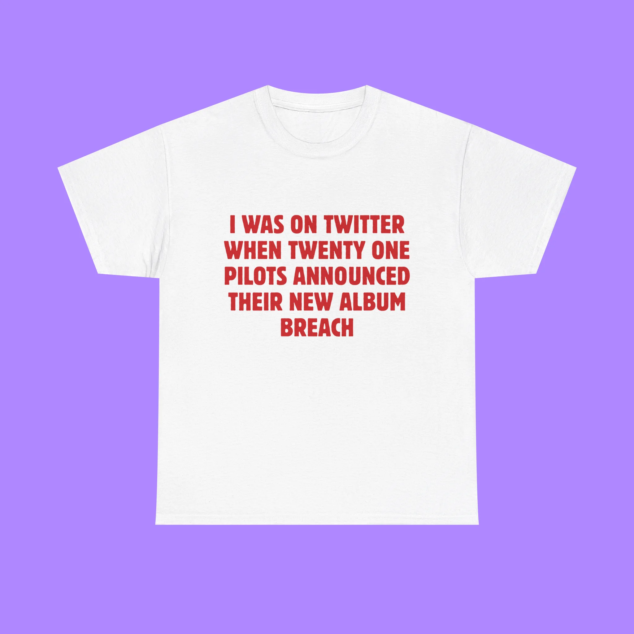 i-was-on-twitter-when-twenty-pne-pilots-announced-their-new-album-breach-shirt I Was On Twitter When Twenty One Pilots Announced Their New Album Breach Shirt