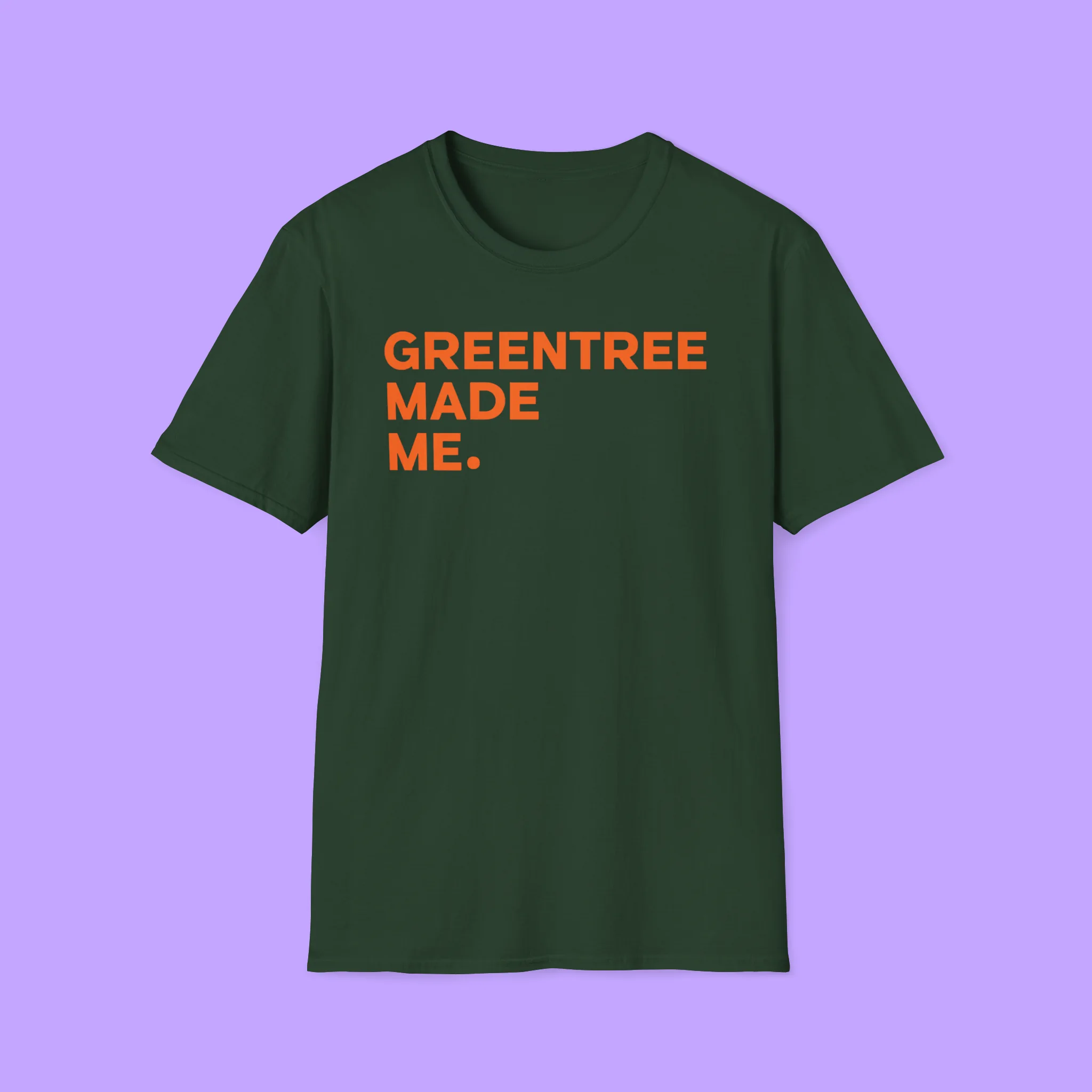 greentree-made-me-shirt Greentree Made Me Shirt