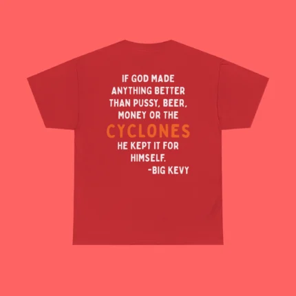 If God Made Anything Better Shirt
