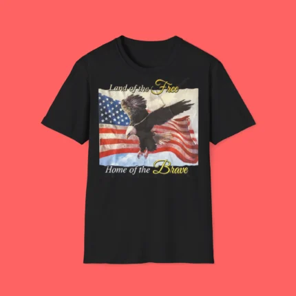 Land of the Free Home of the Brave Shirt