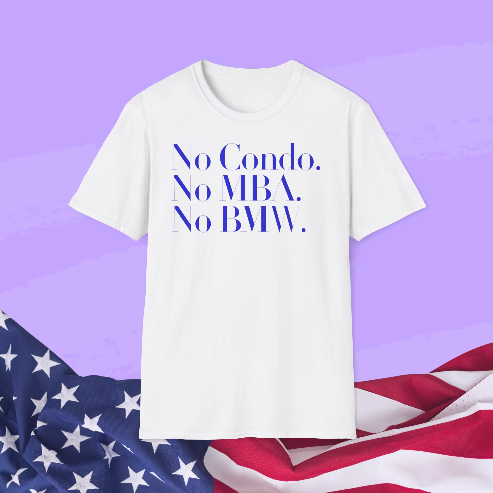 no-condo-no-mba-no-bmw-shirt No Condo No MBA No BMW Shirt